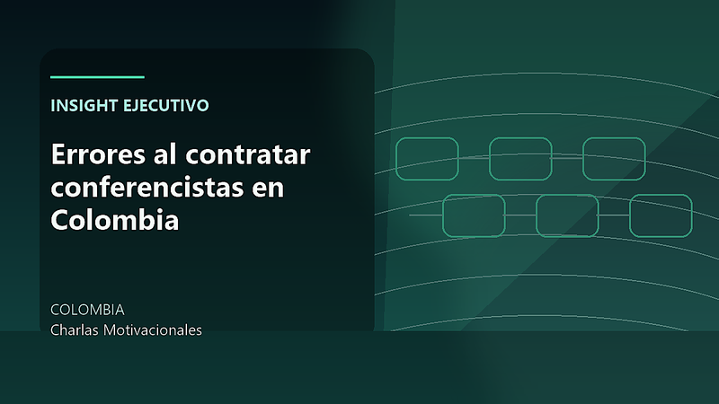 Errores al contratar conferencistas en Colombia